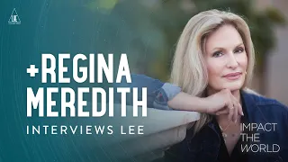 Impact the World: Regina Meredith interviews Lee