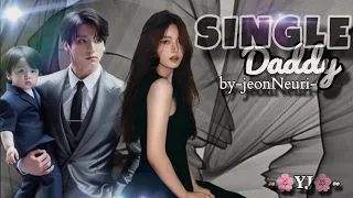 SINGLE DADDY EPISODE 2 "Baby sister untuk hyun"