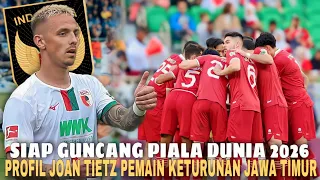 REJEKI NOMPLOK! Profil Joan Tietz Bintang Bundesliga Yang Ngebet Bela Timnas Indonesia!