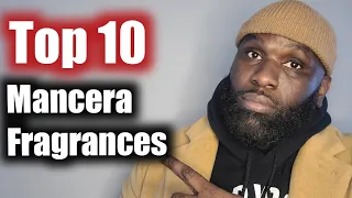 Top Ten Mancera Fragrances (2021)