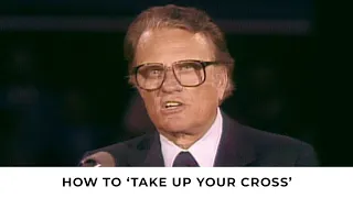 The Power of the Cross | Billy Graham Classic Sermon