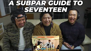 A Subpar Guide to Seventeen - REACTION!