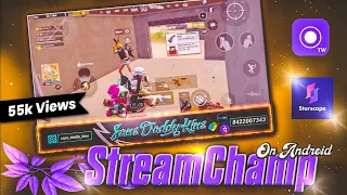 StreamChamp for Android | How to Stream with Starscape full Tutorial