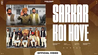 SARKAR KOI HOVE (Official Video) | Gurtaj | Babbu | Deol Harman