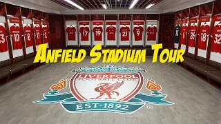 Anfield Stadium Tour 2023