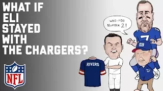 N ‘if’ L: What if Eli Manning Stayed with the Chargers? | NFL Archive