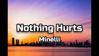 Minelli - Nothing Hurts (Lyrics)