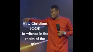 Apostle Arome Osayi: How Christians look to witches in the realm of the spirit