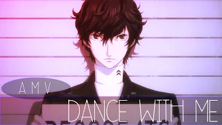 🃏Persona 5 AMV = Dance With Me Tonight🃏