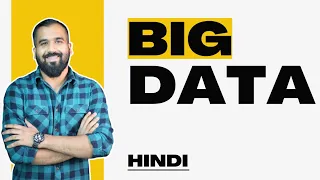 Big Data and its Sources Explained in Hindi