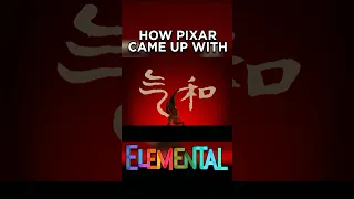 How Pixar Came Up with Elemental