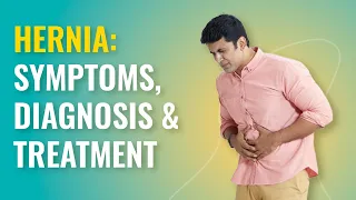 Hernia Symptoms | Hernia Repair and Hernia Classification | MFine
