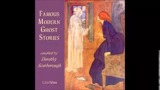 Famous Modern Ghost Stories (FULL Audiobook)