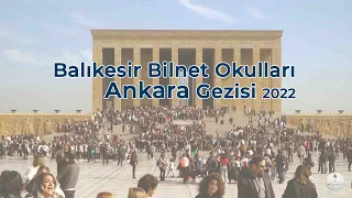 Balıkesir Bilnet Okulları Ankara Gezisi 2022