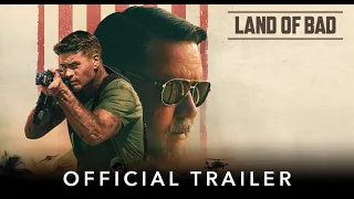 LAND OF BAD | Official International Trailer | Starring Liam Hemsworth & Russell Crowe