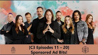 Critical Role [C3E11-C3E20] - Sponsored Ad Bits