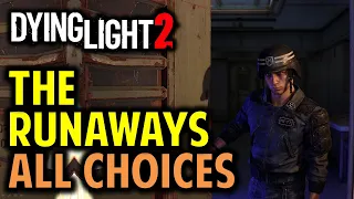 The Runaways: All Choices & Endings | Dying Light 2