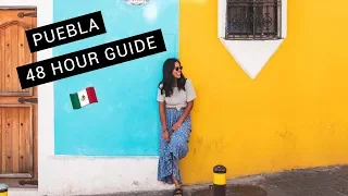 PUEBLA Mexico Travel Guide