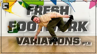 FRESH BBOY FOOTWORK VARIATIONS FLOORWORK TUTORIAL PT.2