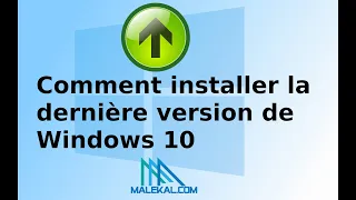 Comment Installer la dernière version Windows 10 (22H2)
