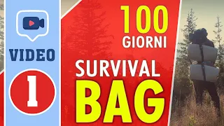 100 GIORNI DI AUTONOMIA  PER IL TUO Survival Kit and Bug Out Bag