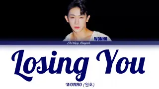 WONHO (원호) - Losing You (Color Coded Lyrics | ENG)