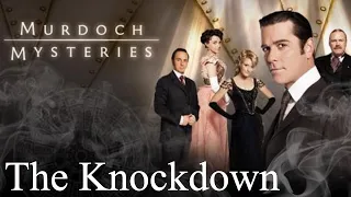 Murdoch Mysteries - Season 1 - Episode 3 - The Knockdown