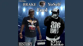Break Yo Self Fool (feat. Krizz Kaliko)