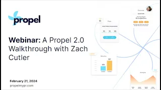 A Propel 2.0 Walkthrough with Zach Cutler