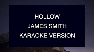 James Smith - Hollow | Karaoke