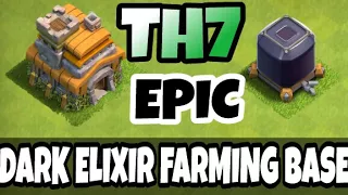 TH7 EPIC DARK ELIXIR FARMING BASE | Clash of Clans