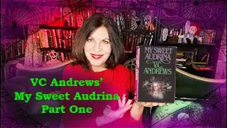 VC Andrews' My Sweet Audrina  Discussion - Part One