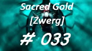 Let's Play Sacred GOLD [Zwerg] #033 [Deutsch][HD] - So viele Quest's.