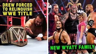 Drew McIntyre Forced To Relinquish WWE Title...The Fiend's Scary New Wyatt Family Leaked...WWE News