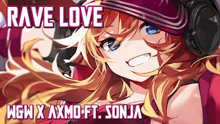 Nightcore - Rave Love (W&W x AXMO ft. SONJA) (Lyrics)