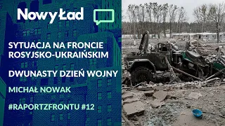 Podsumowanie 12. dnia wojny + MAPY. Ustępstwa polityczne Rosji szansą na pokój? #RaportzFrontu #12