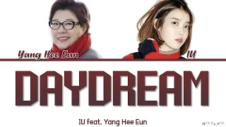 IU Daydream Feat. Yang Hee Eun Lyrics