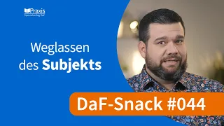 Weglassen des Subjekts / DaF-Snack # 044