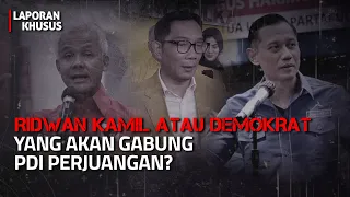 Ridwan Kamil atau Demokrat yang akan Bergabung dengan PDI Perjuangan? | Laporan Khusus
