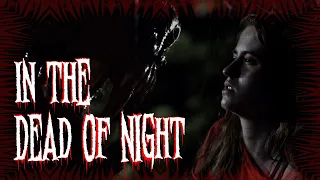 In the Dead of Night | Horror Short Film