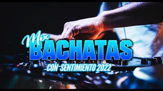 BACHATA MIX 2022 🔥❤️ - (Mi Corazoncito, Ajena, Vuelva Vuela, Obsesión , Estos Celos, Es tan Dificil)