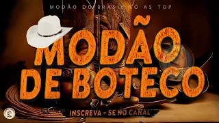 MODÃO DE BUTECO • MODA CAIPIRA • SÓ MODÃO RAIZ SERTANEJA