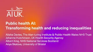 Public health AI:  Transforming health and reducing inequalities | AI UK 2023