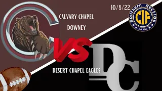 CIF SS FOOTBALL 2022: Calvary Chapel Downey vs Desert Chapel