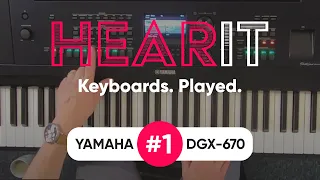 Yamaha DGX-670 long demo | Hear It #1