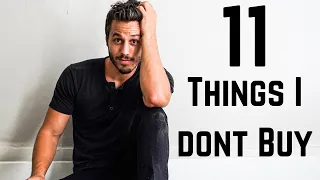 11 THINGS I DONT BUY | Minimalism & Frugal Tips