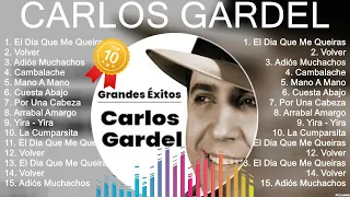 Carlos Gardel Sus Mejores Canciones 2023  Carlos Gardel 2023 MIX  Top 10 Best Songs