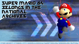 Super Mario 64 Belongs In The National Archives