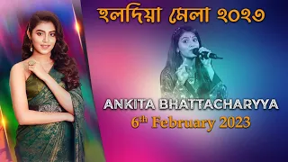 হলদিয়া মেলা ২০২৩ - Ankita Bhattacharya II Live