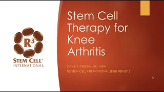Stem Cell Therapy for Knee Arthritis at R3 International (844) GET-STEM